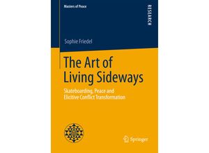 9783658089542 - Masters of Peace   The Art of Living Sideways - Sophie Friedel Kartoniert (TB)