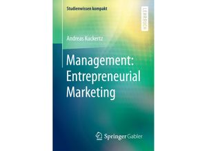 9783658089795 - Studienwissen kompakt   Management Entrepreneurial Marketing - Andreas Kuckertz Kartoniert (TB)