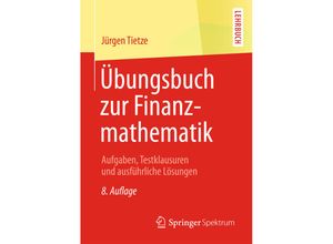 9783658090739 - Übungsbuch zur Finanzmathematik - Jürgen Tietze Kartoniert (TB)