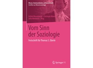 9783658090937 - Wissen Kommunikation und Gesellschaft   Vom Sinn der Soziologie Kartoniert (TB)