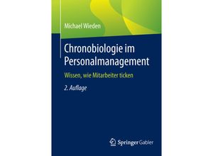 9783658093549 - Chronobiologie im Personalmanagement - Michael Wieden Kartoniert (TB)