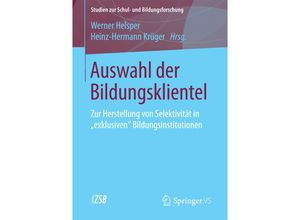 9783658093747 - Auswahl der Bildungsklientel Kartoniert (TB)