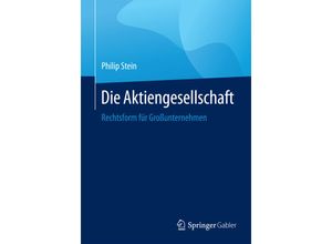 9783658093785 - Die Aktiengesellschaft - Philip Stein Kartoniert (TB)