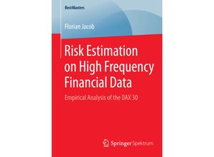 9783658093884 - BestMasters   Risk Estimation on High Frequency Financial Data - Florian Jacob Kartoniert (TB)