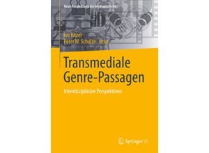 9783658094256 - Neue Perspektiven der Medienästhetik   Transmediale Genre-Passagen Kartoniert (TB)