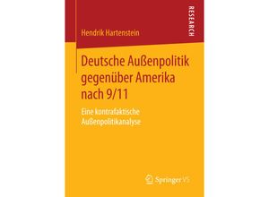 9783658095550 - Deutsche Außenpolitik gegenüber Amerika nach 9 11 - Hendrik Hartenstein Kartoniert (TB)