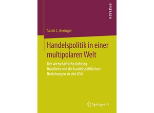 9783658097066 - Handelspolitik in einer multipolaren Welt - Sarah L Beringer Kartoniert (TB)