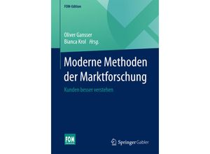 9783658097448 - FOM-Edition   Moderne Methoden der Marktforschung Kartoniert (TB)