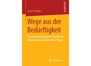 9783658098261 - Wege aus der Bedürftigkeit - Anne Schröter Kartoniert (TB)