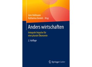 9783658098575 - Anders wirtschaften - Jens Hollmann Katharina Daniels Kartoniert (TB)