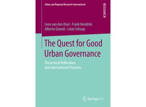 9783658100780 - Urban and Regional Research International   The Quest for Good Urban Governance - Leon van den Dool Frank Hendriks Alberto Gianoli Linze Schaap Kartoniert (TB)