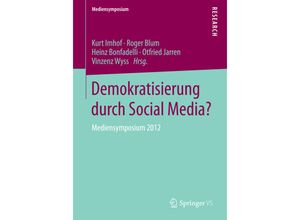 9783658101398 - Mediensymposium   Demokratisierung durch Social Media? Kartoniert (TB)