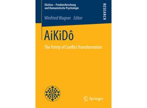 9783658101657 - Elicitiva - Friedensforschung und Humanistische Psychologie   AiKiDô Kartoniert (TB)