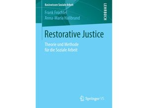 9783658101787 - Restorative Justice - Frank Früchtel Anna-Maria Halibrand Kartoniert (TB)