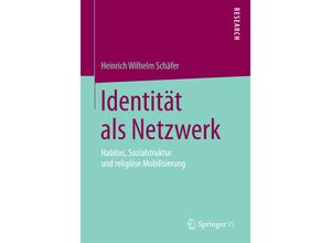 9783658103422 - Identität als Netzwerk - Heinrich Wilhelm Schäfer Kartoniert (TB)