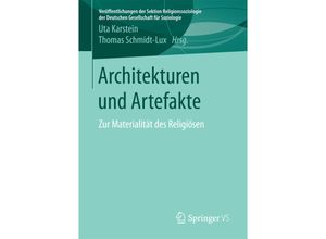 9783658104030 - Veröffentlichungen der Sektion Religionssoziologie der Deutschen Gesellschaft für Soziologie   Architekturen und Artefakte Kartoniert (TB)