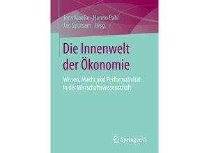 9783658104276 - Die Innenwelt der Ökonomie Kartoniert (TB)