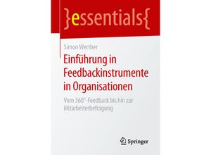 9783658104962 - Essentials   Einführung in Feedbackinstrumente in Organisationen - Simon Werther Kartoniert (TB)