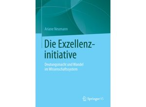 9783658105433 - Die Exzellenzinitiative - Ariane Neumann Kartoniert (TB)