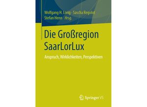 9783658105884 - Die Großregion SaarLorLux Kartoniert (TB)