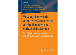 9783658108298 - Messung akademisch vermittelter Kompetenzen von Studierenden und Hochschulabsolventen - Olga Zlatkin-Troitschanskaia Hans Anand Pant Christiane Kuhn Miriram Toepper Corinna Lautenbach Kartoniert (TB)