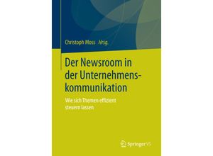 9783658108533 - Der Newsroom in der Unternehmenskommunikation Kartoniert (TB)