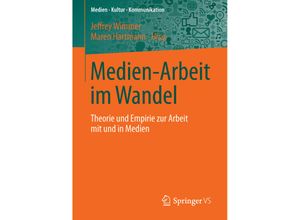 9783658109110 - Medien - Kultur - Kommunikation   Medien-Arbeit im Wandel Kartoniert (TB)