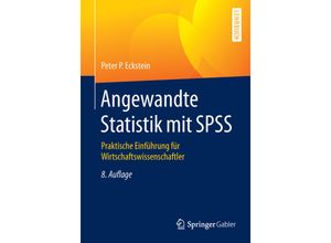 9783658109172 - Angewandte Statistik mit SPSS - Peter P Eckstein Kartoniert (TB)