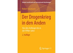 9783658109677 - Globale Gesellschaft und internationale Beziehungen   Der Drogenkrieg in den Anden - Robert Lessmann Kartoniert (TB)