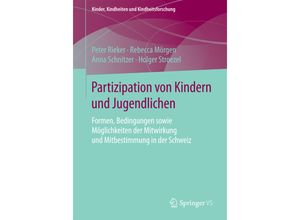 9783658109905 - Partizipation von Kindern und Jugendlichen - Peter Rieker Rebecca Mörgen Anna Schnitzer Holger Stroezel Kartoniert (TB)