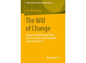 9783658110352 - Politik und Gesellschaft des Nahen Ostens   The Will of Change - Eva-Maria Maggi Kartoniert (TB)