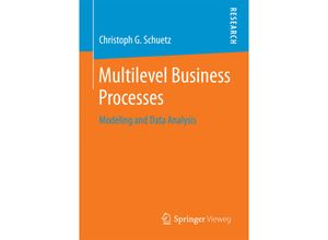 9783658110833 - Multilevel Business Processes - Christoph G Schuetz Kartoniert (TB)