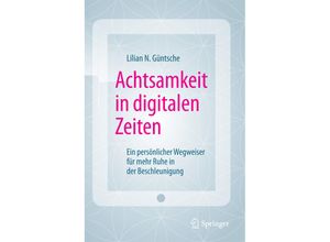 9783658110895 - Achtsamkeit in digitalen Zeiten - Lilian N Güntsche Kartoniert (TB)