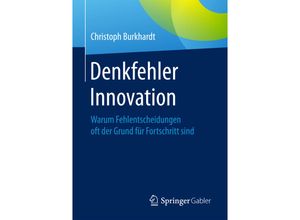 9783658111878 - Denkfehler Innovation - Christoph Burkhardt Kartoniert (TB)