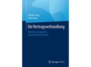 9783658112035 - Die Vertragsverhandlung - Stefanie Jung Peter Krebs Kartoniert (TB)