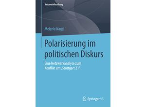 9783658112240 - Netzwerkforschung   Polarisierung im politischen Diskurs - Melanie Nagel Kartoniert (TB)