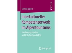 9783658112899 - Interkultureller Kompetenzerwerb im Alpentourismus - Monika Baldes Kartoniert (TB)