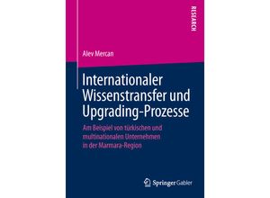 9783658112912 - Internationaler Wissenstransfer und Upgrading-Prozesse - Alev Mercan Kartoniert (TB)