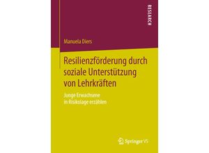 9783658113155 - Resilienzförderung durch soziale Unterstützung von Lehrkräften - Manuela Diers Kartoniert (TB)