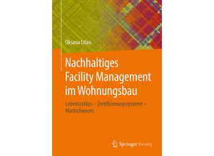 9783658113513 - Nachhaltiges Facility Management im Wohnungsbau - Oksana Litau Kartoniert (TB)