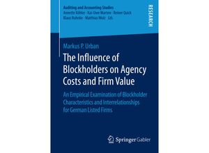 9783658114015 - Auditing and Accounting Studies   The Influence of Blockholders on Agency Costs and Firm Value - Markus P Urban Kartoniert (TB)