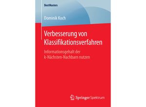 9783658114756 - BestMasters   Verbesserung von Klassifikationsverfahren - Dominik Koch Kartoniert (TB)