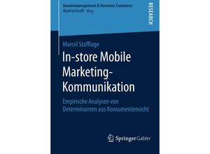 9783658115302 - Kundenmanagement & Electronic Commerce   In-store Mobile Marketing-Kommunikation - Marcel Stafflage Kartoniert (TB)