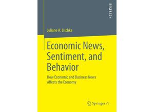 9783658115401 - Economic News Sentiment and Behavior - Juliane A Lischka Kartoniert (TB)