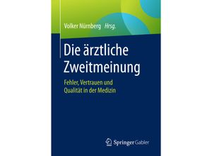 9783658115661 - Die ärztliche Zweitmeinung Kartoniert (TB)