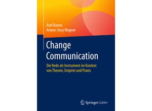 9783658116101 - Change Communication - Axel Kaune Ariane-Sissy Wagner Kartoniert (TB)