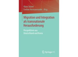 9783658116446 - Migration und Integration als transnationale Herausforderung Kartoniert (TB)