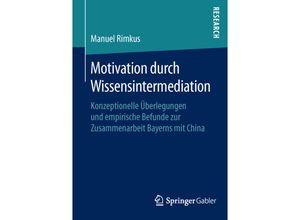 9783658117405 - Motivation durch Wissensintermediation - Manuel Rimkus Kartoniert (TB)