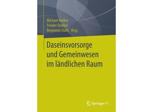 9783658117689 - Daseinsvorsorge und Gemeinwesen im ländlichen Raum Kartoniert (TB)