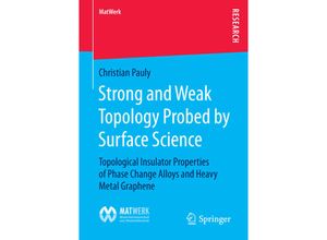 9783658118105 - MatWerk   Strong and Weak Topology Probed by Surface Science - Christian Pauly Kartoniert (TB)